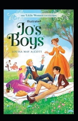 Jo's Boys Illustrated by Louisa May Alcott