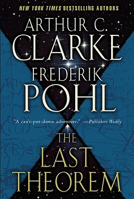 The Last Theorem by Arthur C. Clarke, Frederik Pohl