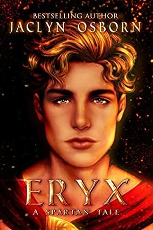Eryx: A Spartan Tale by Jaclyn Osborn
