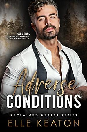 Adverse Conditions by Elle Keaton