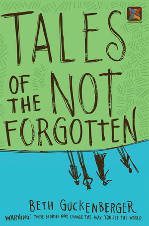 Tales of the Not Forgotten by Beth Guckenberger