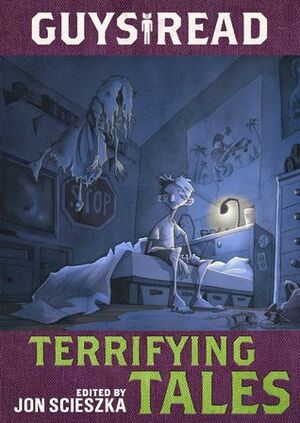 Guys Read #6: Terrifying Tales by Jon Scieszka