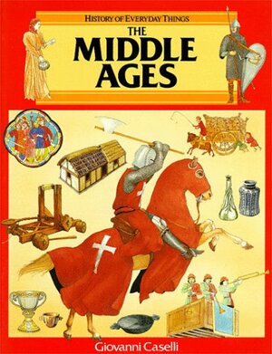 The Middle Ages by Giovanni Caselli