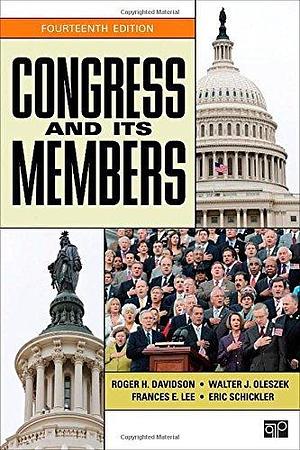 Congress and Its Members, 14th Edition 14th (fourteenth) by Davidson, Roger H, Oleszek, Walter J, Lee, Frances E, Schick (2013) Paperback by Roger H. Davidson, Roger H. Davidson