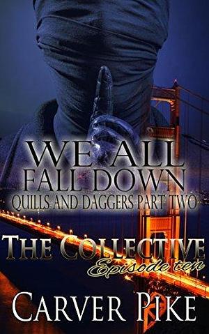 We All Fall Down by Carver Pike, Carver Pike