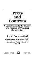 Texts and Contexts: A Contribution to the Theory and Practice of Teaching Composition by Geoffrey Summerfield, Judith Summerfield