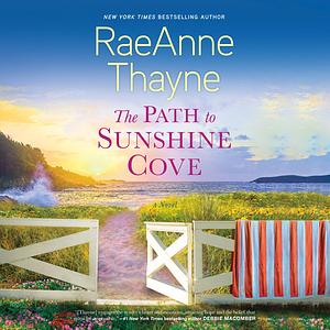 The Path to Sunshine Cove by RaeAnne Thayne