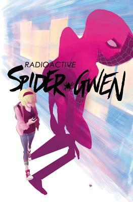 Spider-Gwen, Volume 2: Weapon of Choice by 