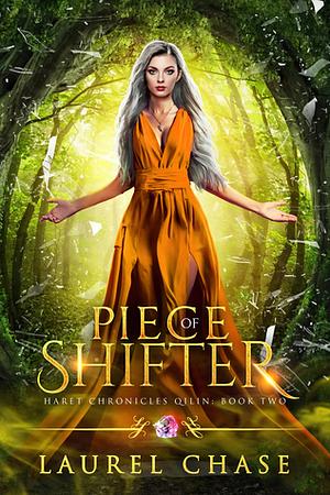 Piece of Shifter by Laurel Chase