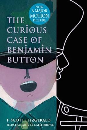 The Curious Case of Benjamin Button by F. Scott Fitzgerald