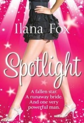Spotlight by Ilana Fox