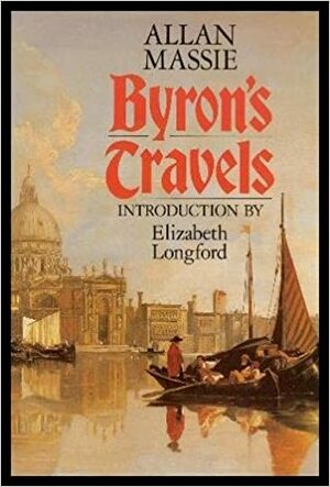 Byron's Travels by Allan Massie