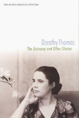 The Getaway and Other Stories by Dorothy Thomas