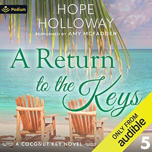 A Return to the Keys by Hope Holloway