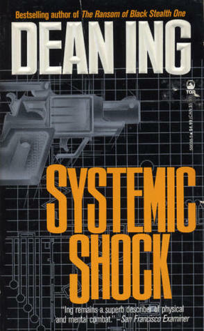 Systemic Shock by Dean Ing