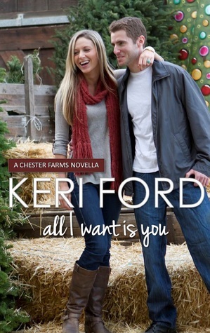 All I Want Is You by Keri Ford