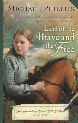 Land of the Brave and the Free by Michael Phillips