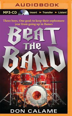 Beat the Band by Don Calame