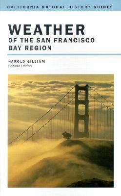 Weather of the San Francisco Bay Region by Bill Nelson, Harold Gilliam