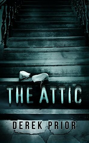 The Attic by Derek Prior, P.M. Prior