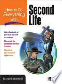 How to Do Everything with Second Life® by Richard Mansfield