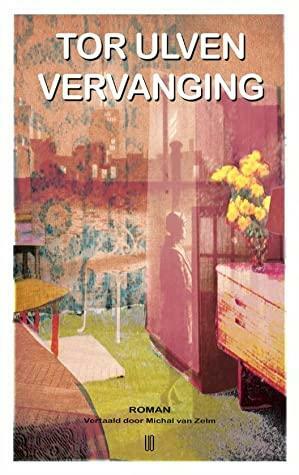 Vervanging by Kerri A. Pierce, Tor Ulven, Stig Sæterbakken