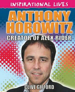 Anthony Horowitz. by Cath Senker by Cath Senker