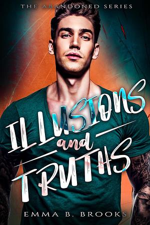 Illusions & Truths by Emma B. Brooks