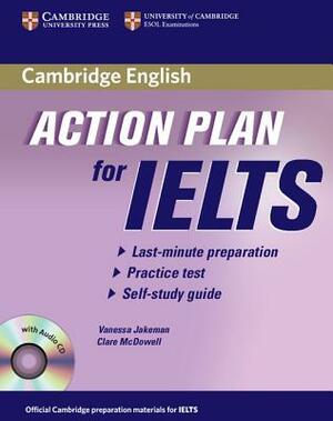 Action Plan for IELTS General Training Module [With CD (Audio)] by Clare McDowell, Vanessa Jakeman