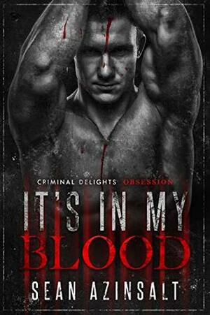 It's in My Blood by Sean Azinsalt, Shane K. Morton