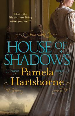 House of Shadows by Pamela Hartshorne