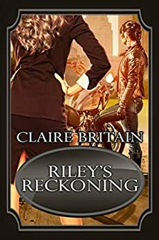Riley's Reckoning by Claire Britain