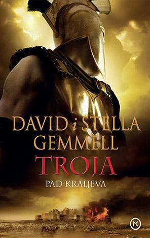 Troja - Pad kraljeva by Stella Gemell, David Gemmell