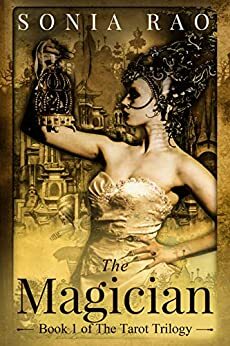 The Magician: A contemporary women's fiction standalone romance by Sonia Rao