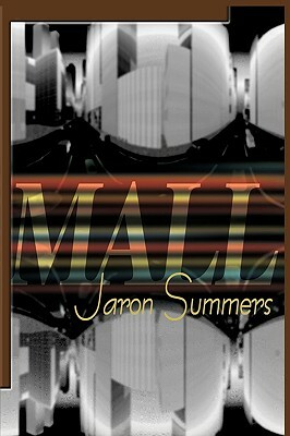 Mall by Jaron Summers