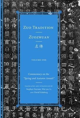 Zuo Tradition / Zuozhuan: Commentary on the "spring and Autumn Annals" Volume 1 by 