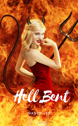 Hell Bent by Mandy Lee