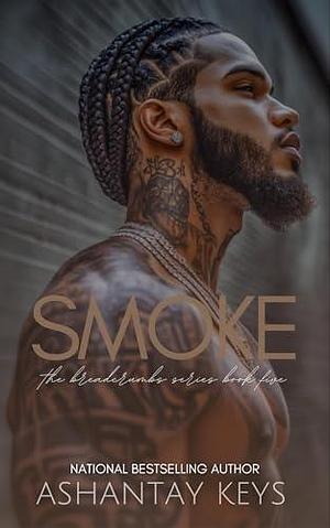 Smoke : The Breadcrumbs Series Book Five by Ashantay Keys, Ashantay Keys