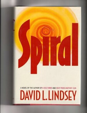Spiral by David L. Lindsey