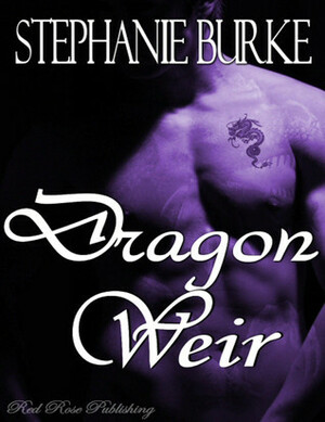 Dragon Weir by Stephanie Burke