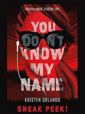 You Don't Know My Name: Chapter Sampler by Kristen Orlando