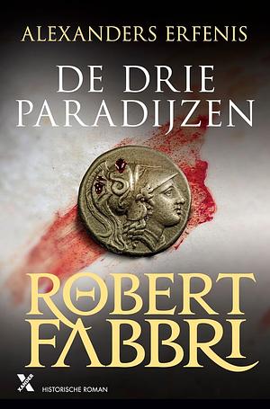 De drie paradijzen by Robert Fabbri