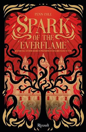 Spark of the Everflame by Penn Cole