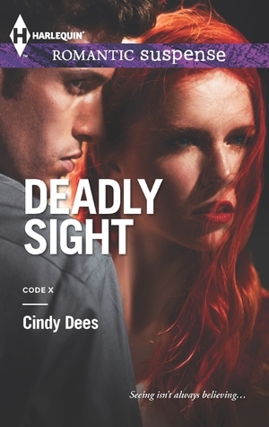 Deadly Sight by Cindy Dees