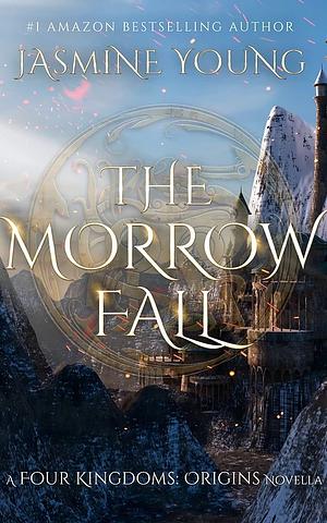 The Morrow Fall by Jasmine Young