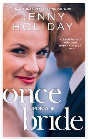 Once Upon a Bride by Jenny Holiday