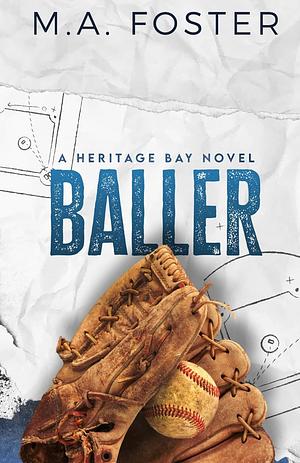 Baller by M. a. Foster