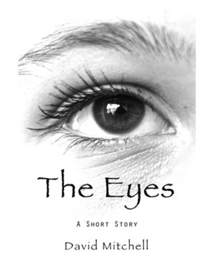 The Eyes by David Mitchell