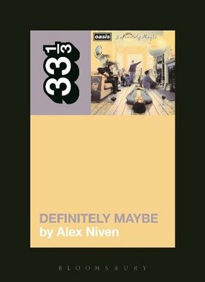 Oasis' Definitely Maybe by Bloomsbury Academic