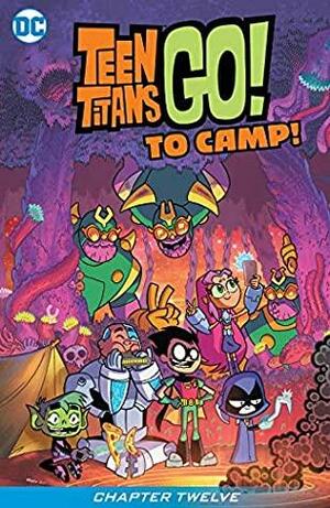 Teen Titans Go! To Camp #12 by Sholly Fisch